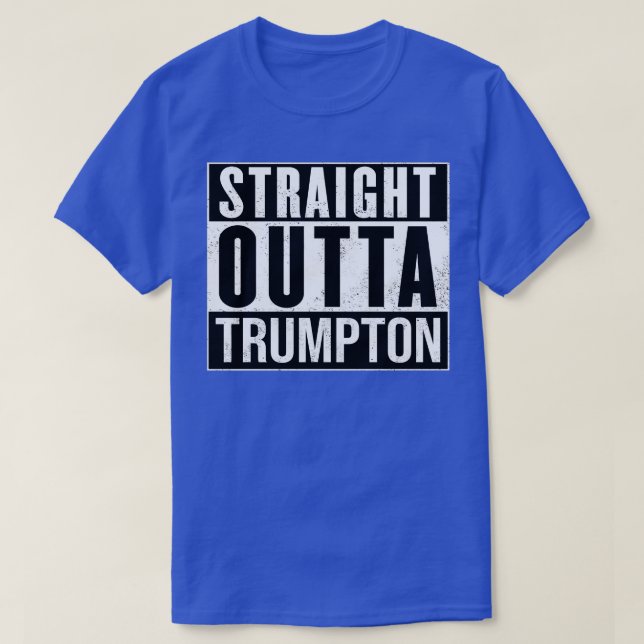 Straight Outta Trumpton T-Shirt (Design Front)