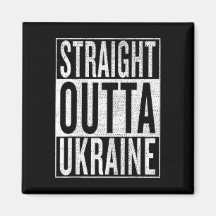 Straight Outta Ukraine Great Travel And Gift Idea  Magnet