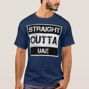 Straight Outta United Arab Emirates Traveller Gift T-Shirt