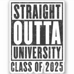 Straight Outta University 2025 Distressed Version