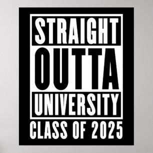 Straight Outta University Class of 2025 Poster