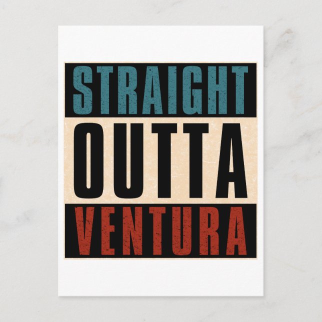 Straight Outta Ventura California CA Postcard (Front)