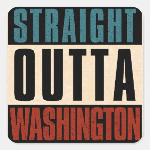 Straight Outta Washington District of Columbia DC Square Sticker