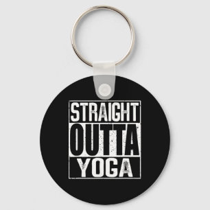 Straight Outta Yoga  Key Ring