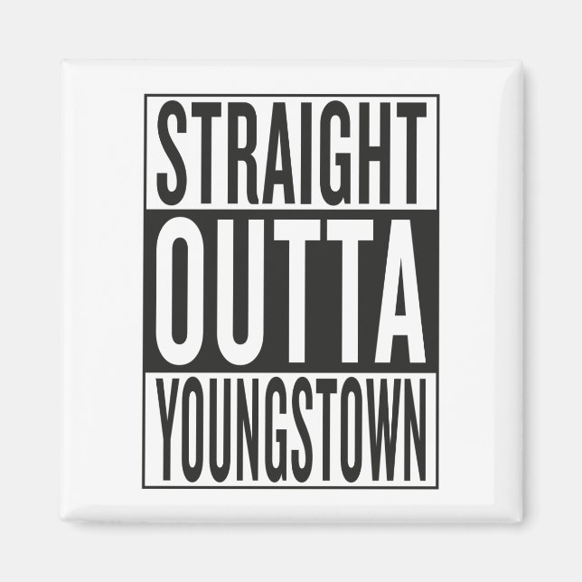 straight outta Youngstown Magnet (Front)