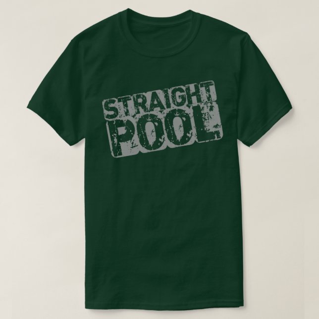 STRAIGHT POOL RULES T-Shirt (Design Front)