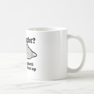 STRAIGHT? So is spaghetti Coffee Mug