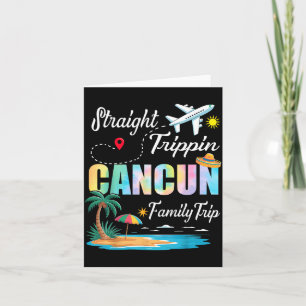 Straight Trippin 2025 Family Trip Cancun Mexico Card