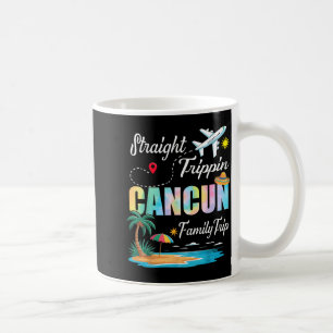 Straight Trippin 2025 Family Trip Cancun Mexico Coffee Mug