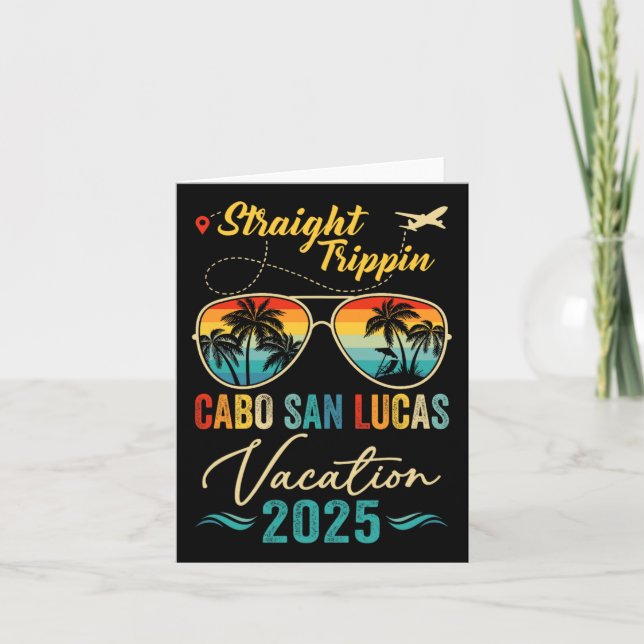 Straight Trippin Cabo San Lucas 2025 Family Summer Card (Front)