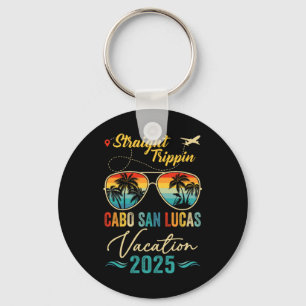 Straight Trippin Cabo San Lucas 2025 Family Summer Key Ring