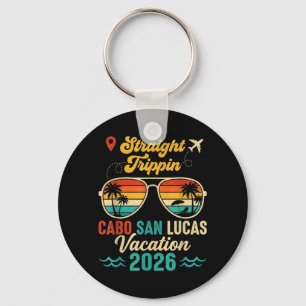 Straight Trippin Cabo San Lucas 2026 Family Summer Key Ring
