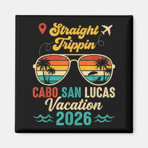 Straight trippin cabo san lucas 2026 family summer magnet