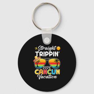 Straight Trippin Can-cun Vacation 2025 Sunset Sung Key Ring