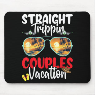 Straight Trippin Couples Trip 2026 Beach Summer Mouse Pad