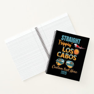 Straight Trippin' Los Cabos 2025 Fun Vacation Notebook