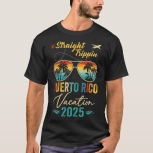 Straight Trippin Puerto Rico 2025 Family Summer Va T-Shirt