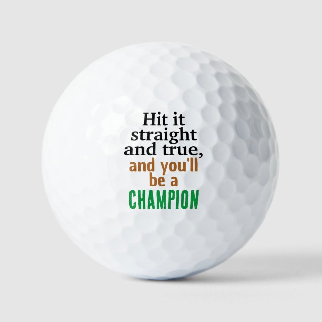 Straight True Champion Success Motivational Gift Golf Balls (Front)