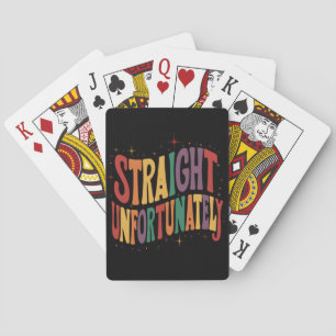 Straight Unfortunately Groovy LGBTQ Pride Gay Playing Cards