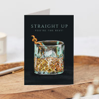 Straight Up Your the Best Whiskey Glass Birthday 