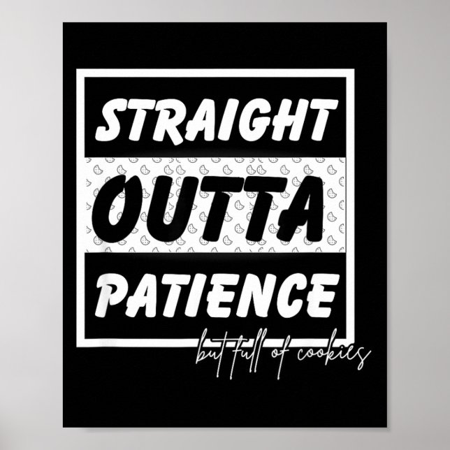 Straigt Outta Patience  Poster (Front)