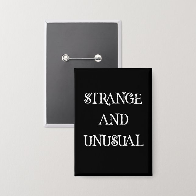 Strange and Unusual Gothic Quote Design (Front/Back)