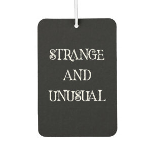 Strange and Unusual Gothic Quote Design Car Air Freshener