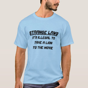 Strange laws lion at the movie T-Shirt