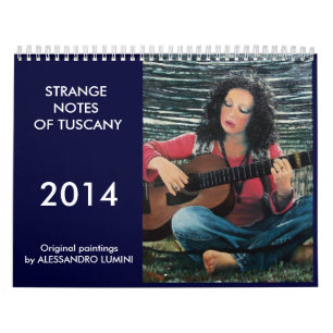 STRANGE NOTES OF TUSCANY 2014 CALENDAR