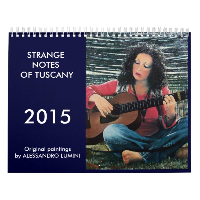 STRANGE NOTES OF TUSCANY 2015 CALENDAR (Cover)