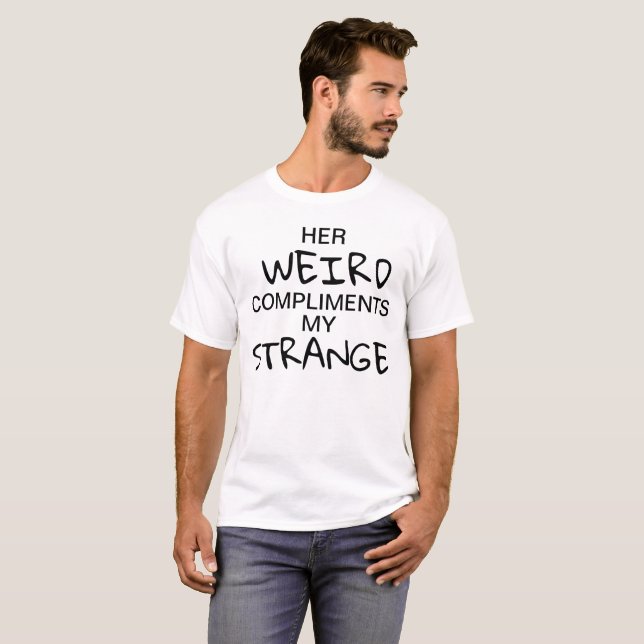 Strange & Weird T-Shirt (For Him) (Front Full)