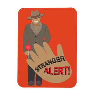 Stranger Alert Magnet