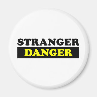 Stranger Danger Magnet