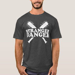 Stranger Danger T-Shirt