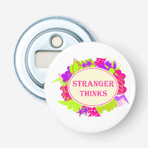 Stranger thinks quote in 80s tv show style bottle opener