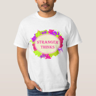 Stranger thinks quote in 80s tv show style T-Shirt