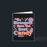 Strangers Have The Best Candy Funny Candy  Card<br><div class="desc">Strangers Have The Best Candy Funny Candy</div>