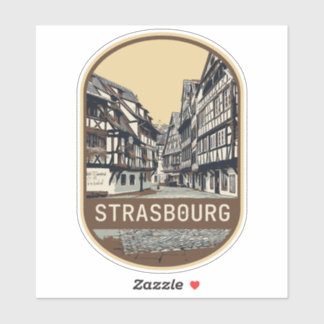 Strasbourg city France is my proud hometown Sticke