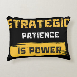 strategic patience is power. philosophical quotes decorative cushion