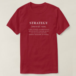 Strategy Funny Definition With White Text Gaming T-Shirt