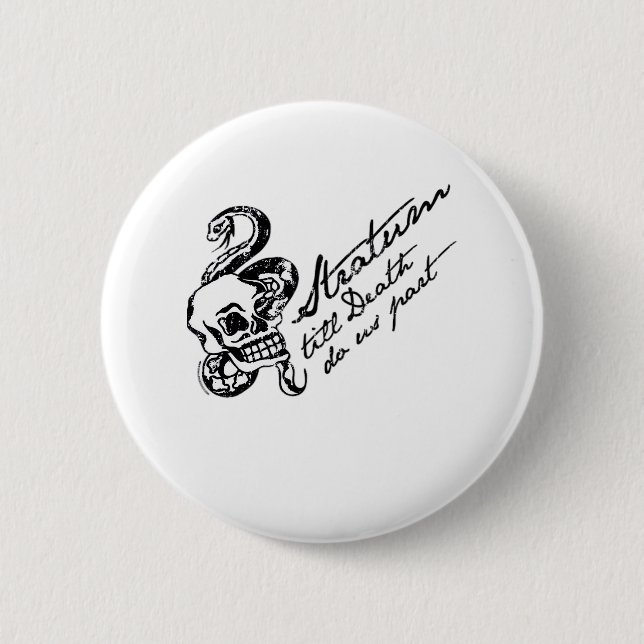Stratum Till Death Do Us Part 6 Cm Round Badge (Front)
