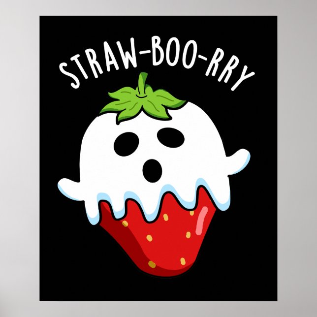 Straw-boo-rry  Funny Strawberry Pun Dark BG Poster (Front)