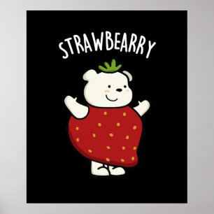 Strawbeary Funny Strawberry Bear Pun Dark BG Poster