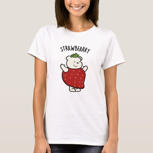 Strawbeary Funny Strawberry Bear Pun  T-Shirt (Front)