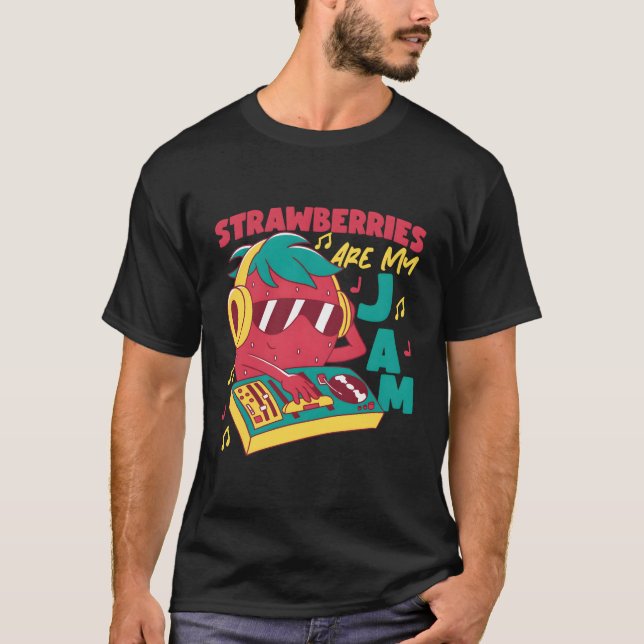 Strawberries Are My Jam Strawberry T-Shirt (Front)