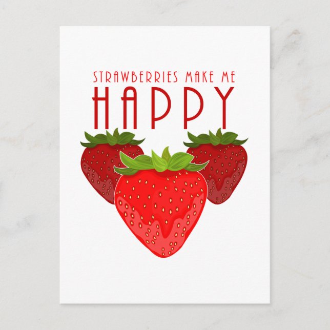 Strawberries Make Me Happy Postcard (Front)
