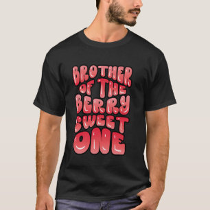 Strawberry 1st Birthday Brother of Berry Sweet One T-Shirt