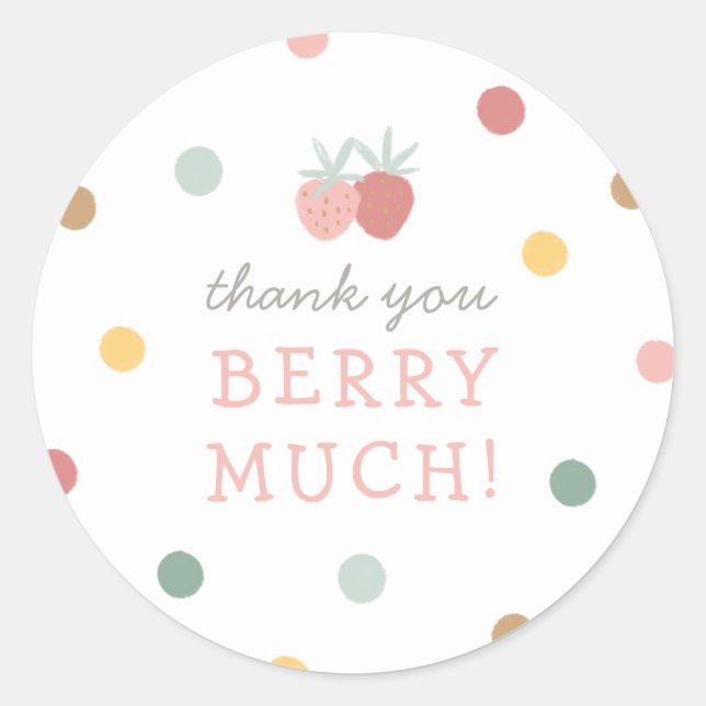 Strawberry 1st Birthday Party Thank You Berry Much Classic Round Sticker (Front)
