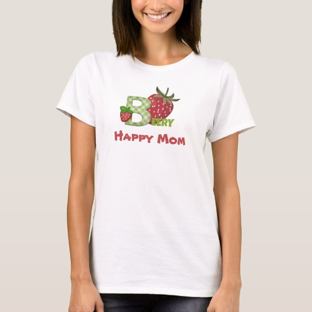 Strawberry Berry Happy Mum T-Shirt (Front)