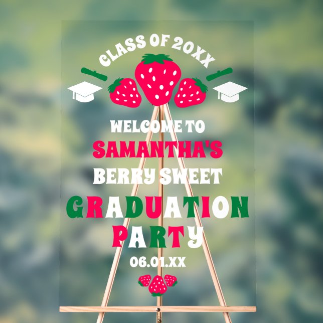 Strawberry Berry Sweet Graduation Party Welcome Acrylic Sign (Neutral)